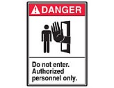ANSI Sign,Danger-Do Not Enter Authorized Only,10" x 14",Adhesive Vinyl