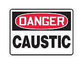 Safety Sign, Danger - Caustic, 7" x 10", Plastic