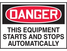 Safety Label, 3.5" x 5", DANGER THIS EQUIPMENT STARTS AND STOPS AUTOMA, DURA-VINYL, EA