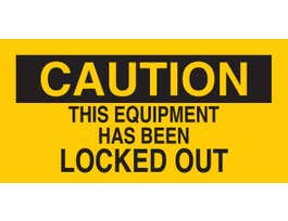 CAUTION This Equipment Has Been Locked Out Sign, 2.25" H x 4.5" W x 0.004" D, Vinyl
